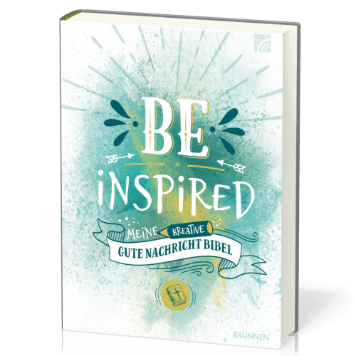 Be Inspired - meine kreative Gute Nachricht Bibel