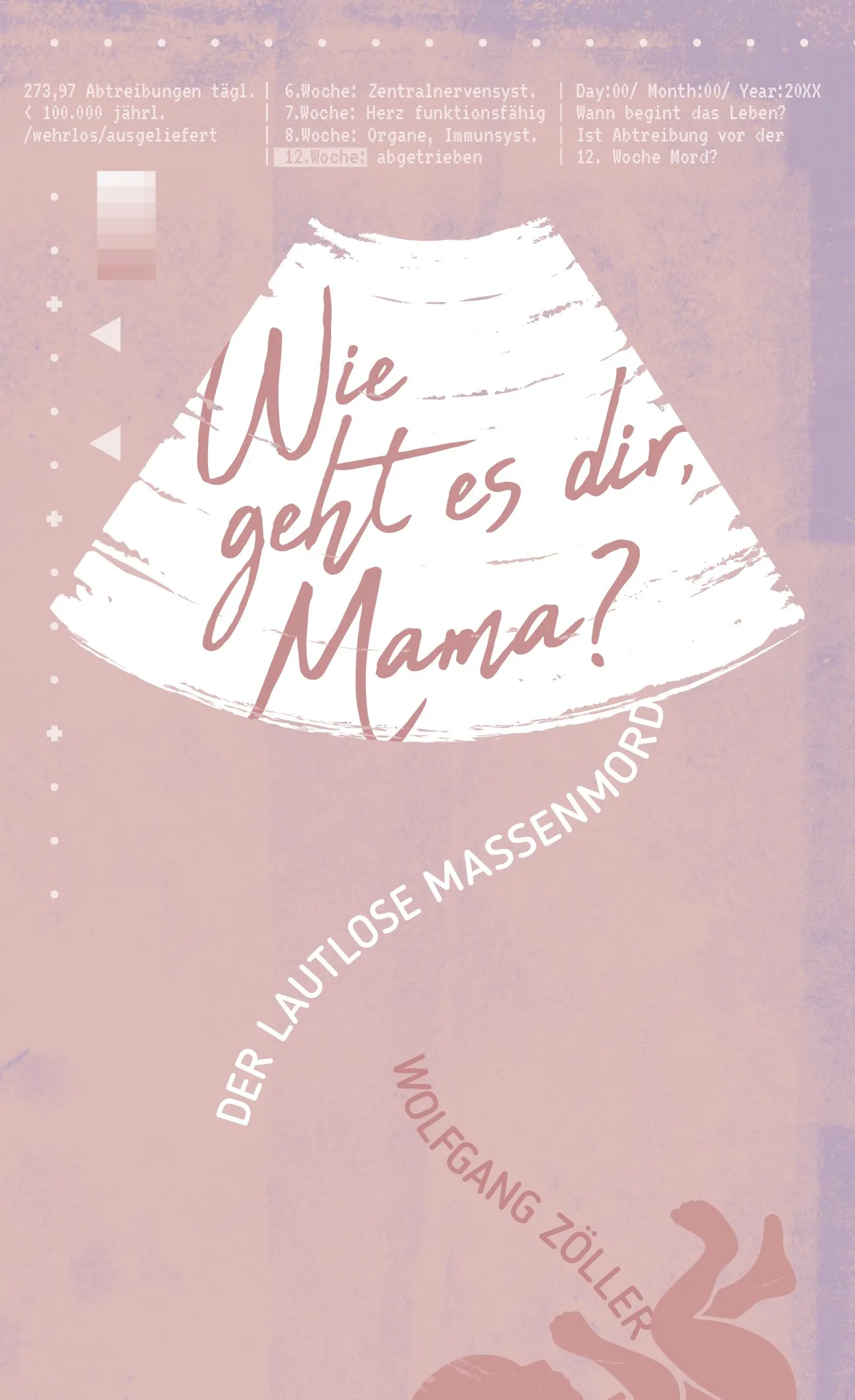Wie geht es dir, Mama? - Der lautlose Massenmord