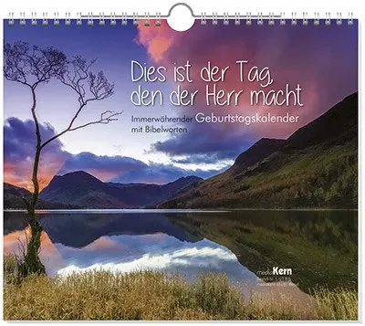 Dies ist der Tag, den der Herr macht - Immerwährender Geburtstagskalender mit Bibelworten
