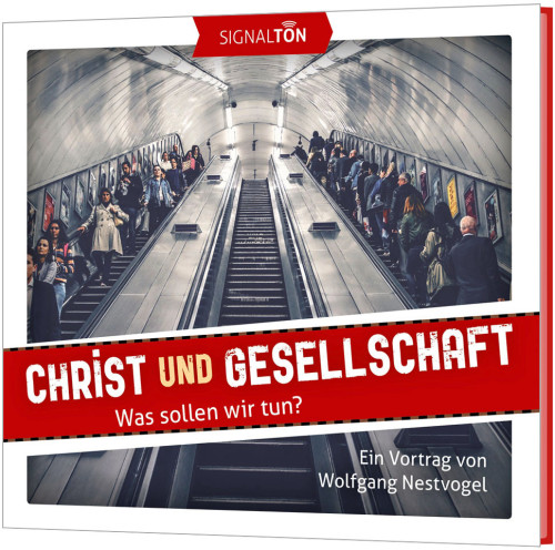 Christ und Gesellschaft - Was sollen wir tun? - CD