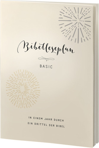 Bibelleseplan Basic - In einem Jahr durch ein Drittel der Bibel