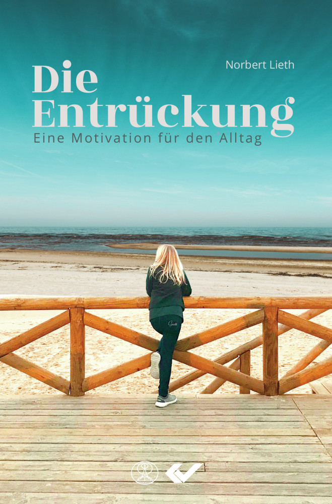 Die Entrückung - Eine Motivation für den Alltag