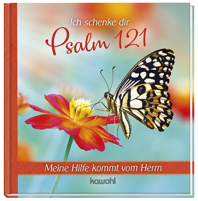 Ich schenke dir Psalm 121 - Meine Hilfe kommt vom Herrn