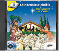 JESUS CHUNNT UF D'WÄLT - CHINDERHÖRSPIELBIBEL CD
