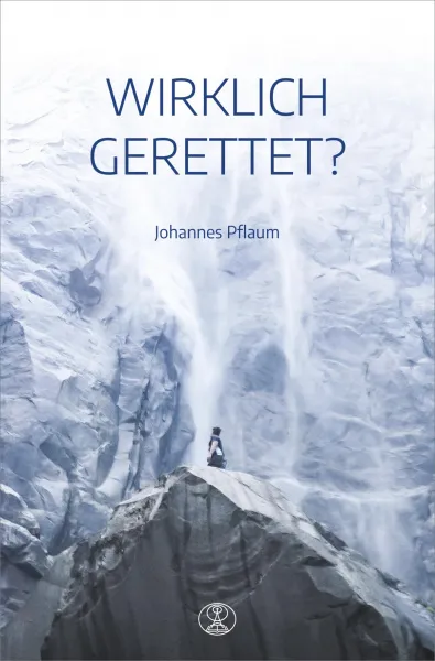 Wirklich gerettet?