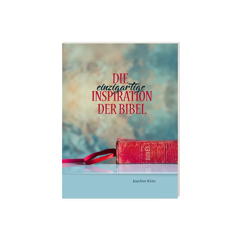 Die einzigartige Inspiration der Bibel