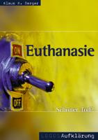 Euthanasie - “Schöner Tod?” - Logos Aufklärung