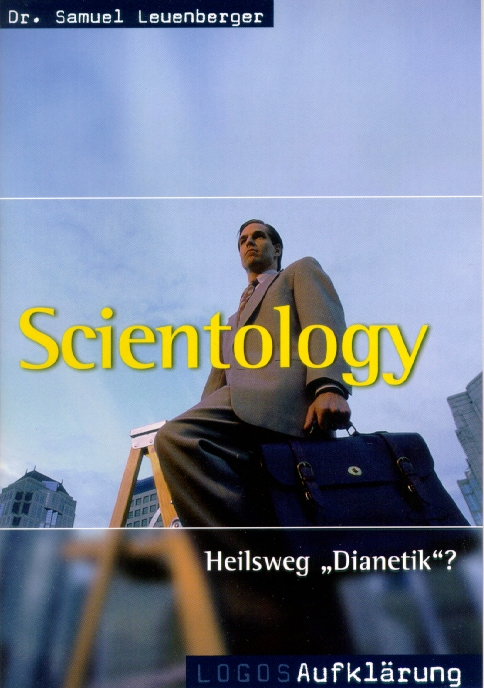 Scientology - Heilsweg ”Dianetik”? - Logos Aufklärung