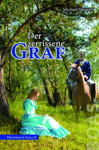 Der zerrissene Graf - Hochwald-Saga Band 2