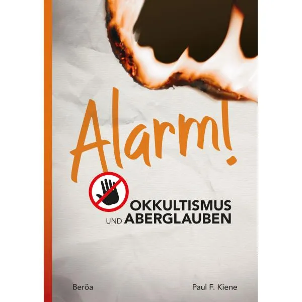 ALARM OKKULTISMUS! / HÄNDE WEG VON OKKULTISMUS UND ABERGLAUBEN!