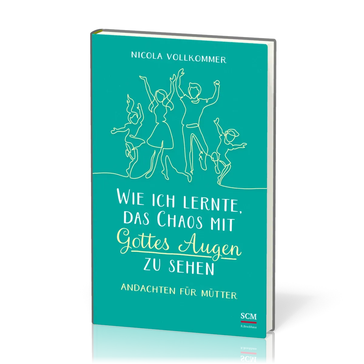 Wie ich lernte, das Chaos mit Gottes Augen zu sehen - Andachten für Mütter