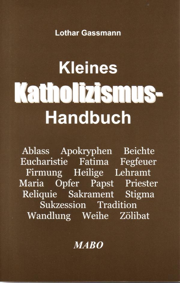 Kleines Katholizismus Handbuch