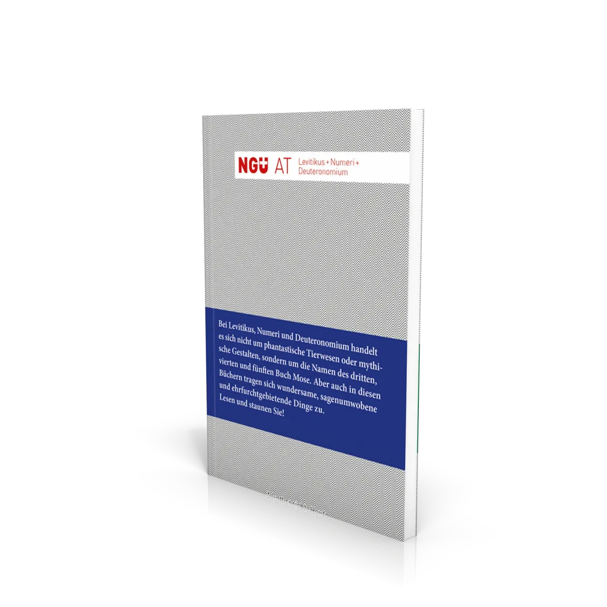 NGÜ AT - Levitikus bis Deuteronomium (3., 4. und 5. Mose) - Broschiert