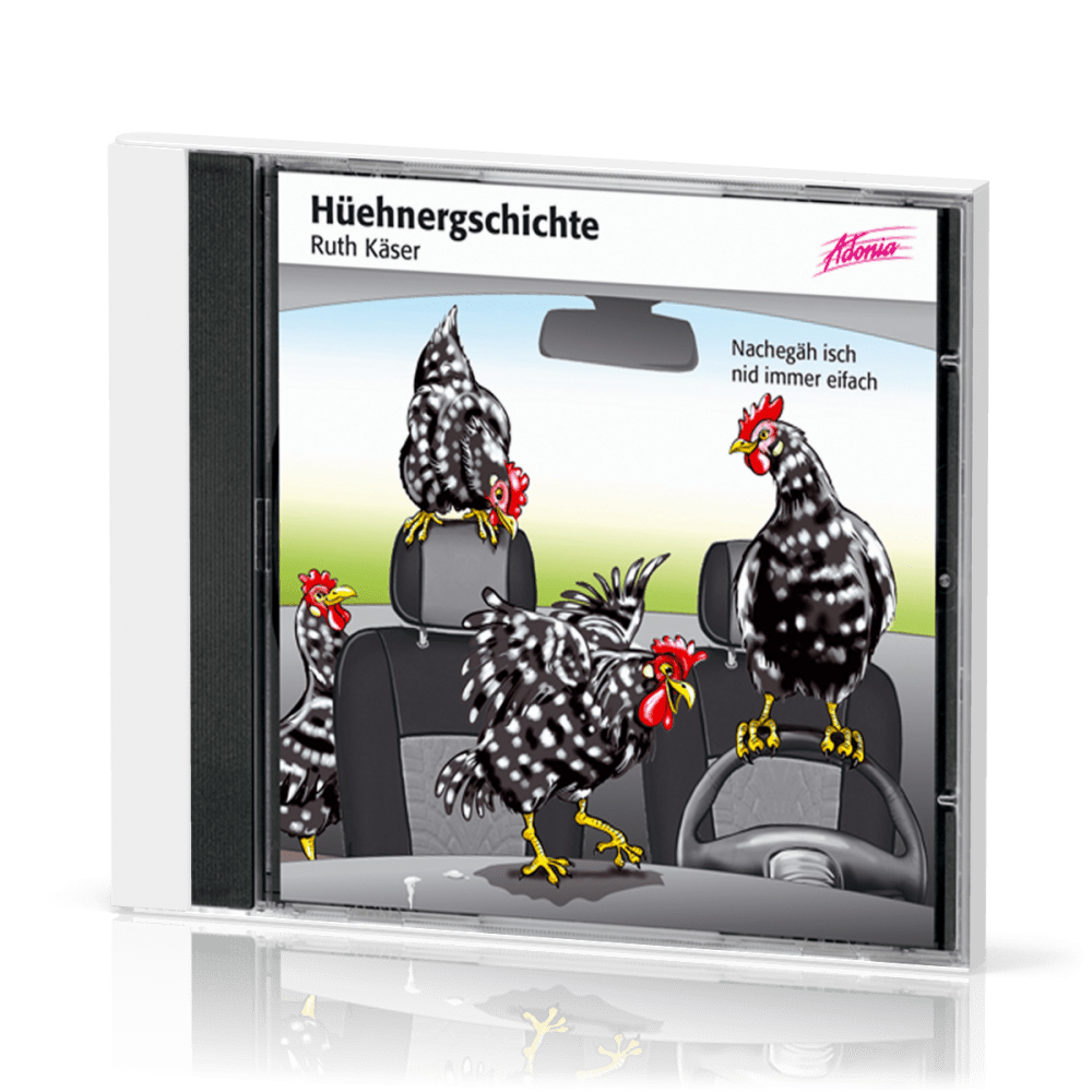 Hüehnergschichte CD - Nachegäh isch nid immer eifach