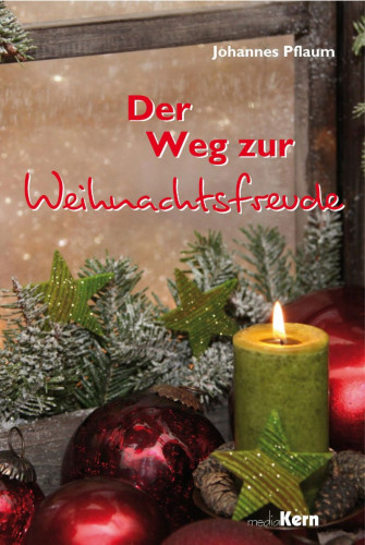 DER WEG ZUR WEIHNACHTSFREUDE