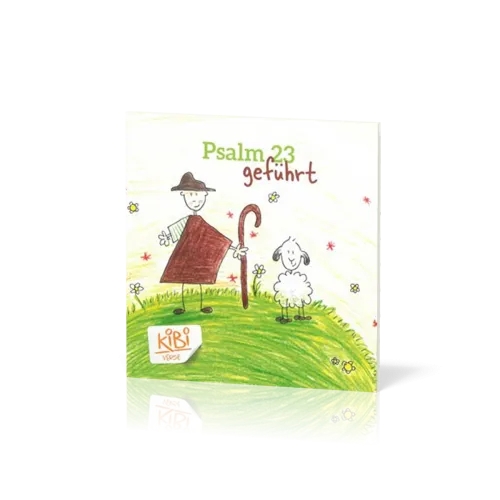 Psalm 23 - geführt - Kibi Heft 1