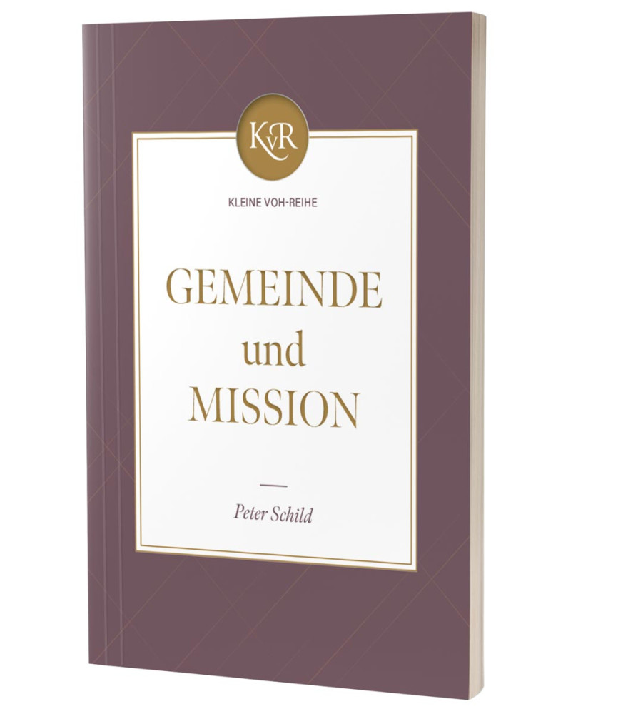 Gemeinde und Mission - Kleine VOH-Reihe