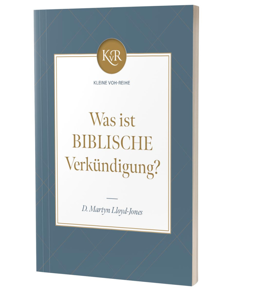 Was ist biblische Verkündigung? - Kleine VOH-Reihe