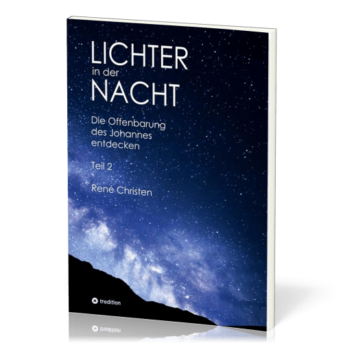 Lichter in der Nacht Teil 2 - Die Offenbarung des Johannes entdecken