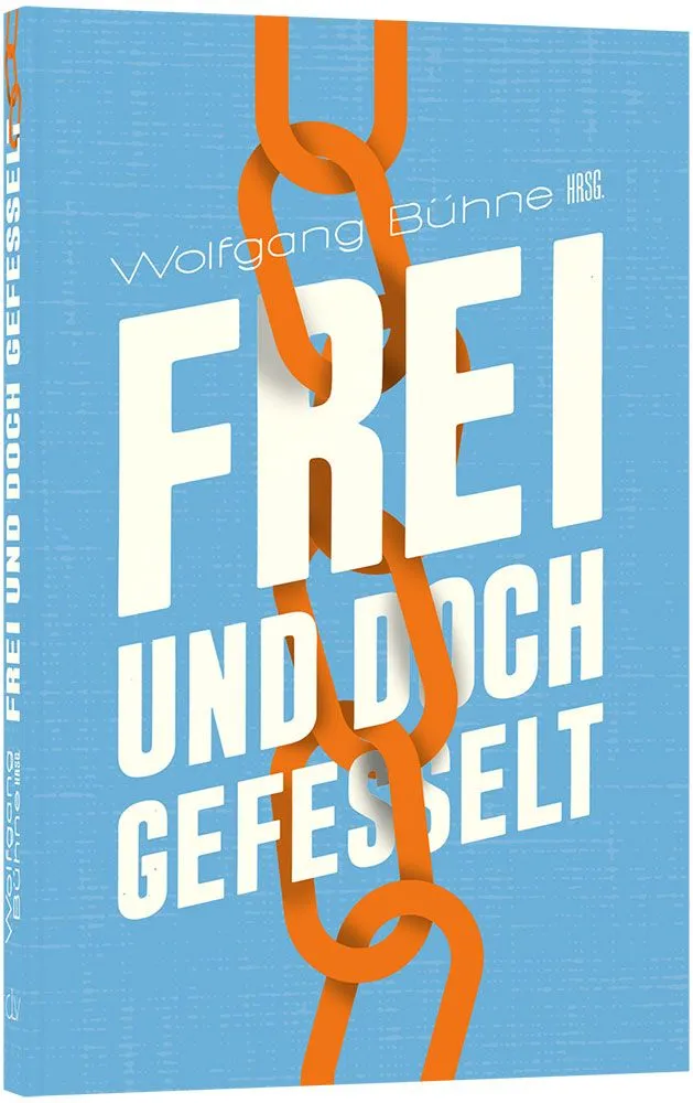  Frei und doch gefesselt 
 Daniel Bühne 
  