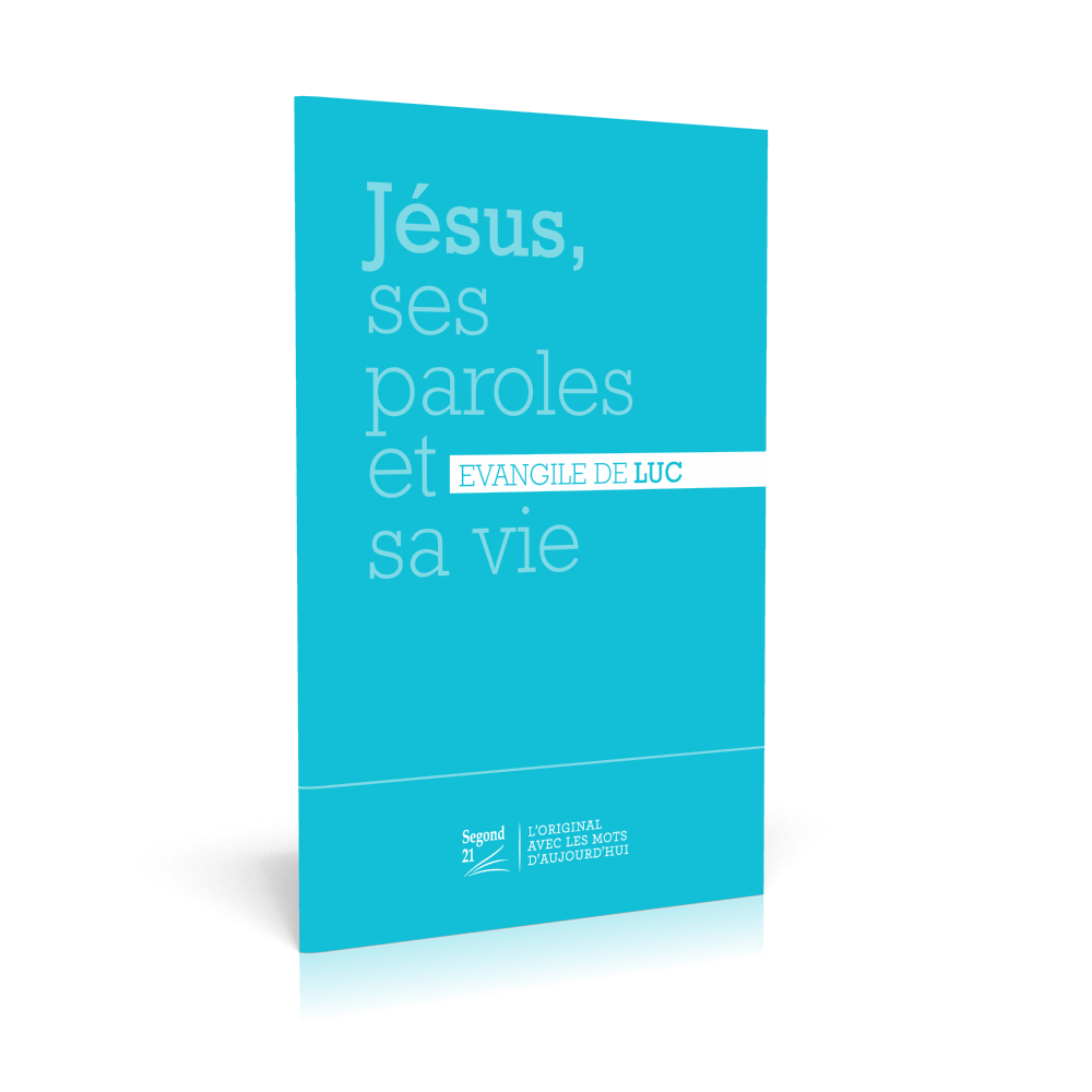 Lukas-Evangelium Französisch Segond 21