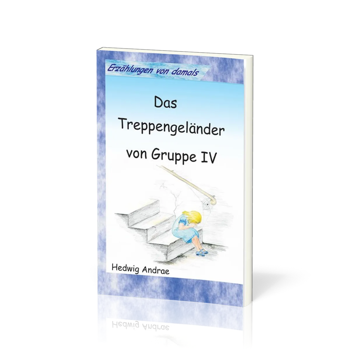 ERZÄHLUNGEN VON DAMALS Das Treppengeländer von Gruppe IV