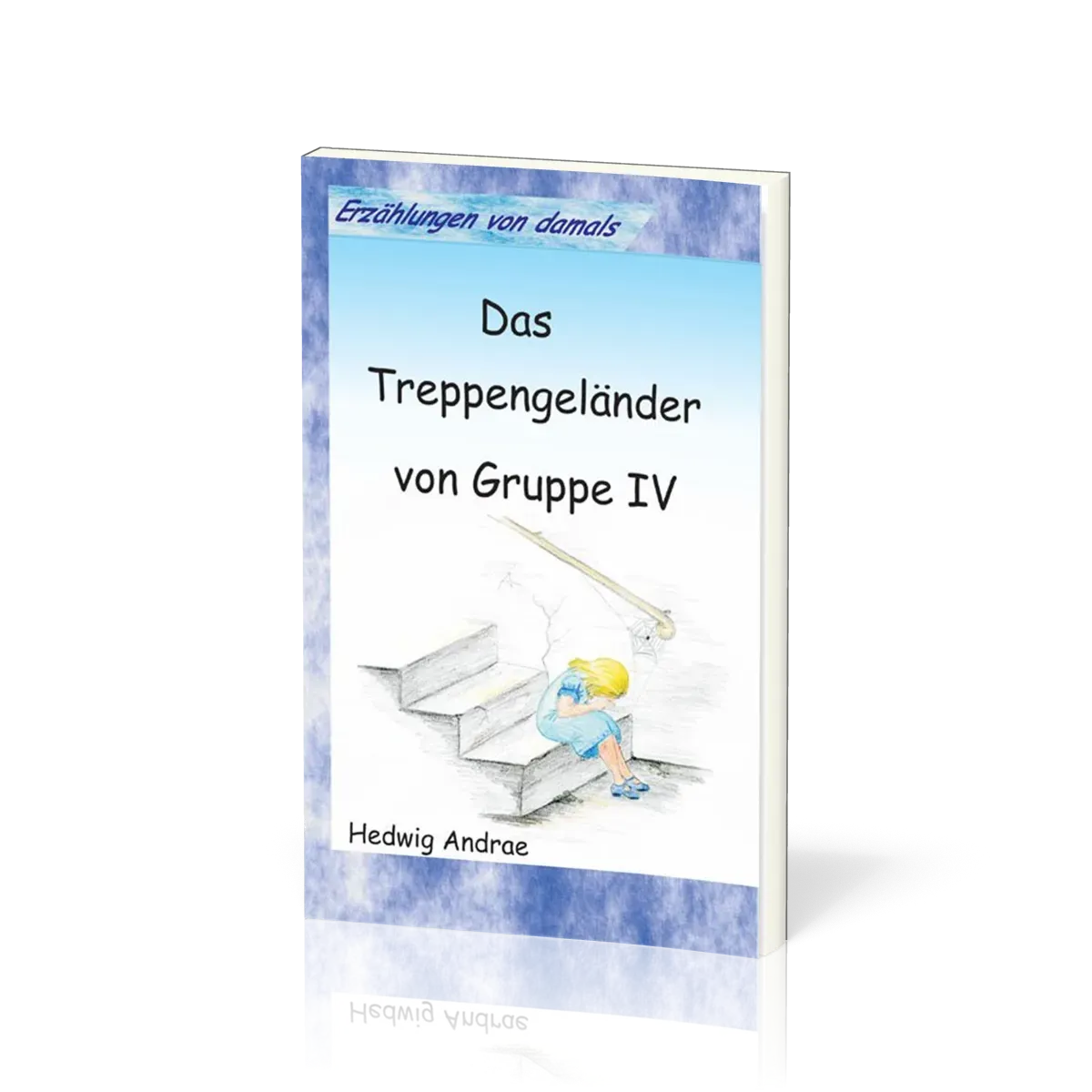 ERZÄHLUNGEN VON DAMALS Das Treppengeländer von Gruppe IV