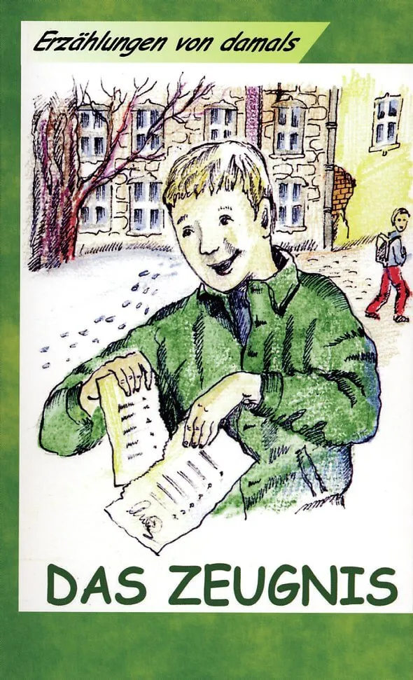 ERZÄHLUNGEN VON DAMALS Das Zeugnis - Drei Erzählungen