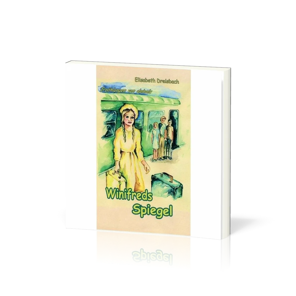 ERZÄHLUNGEN VON DAMALS Winifreds Spiegel