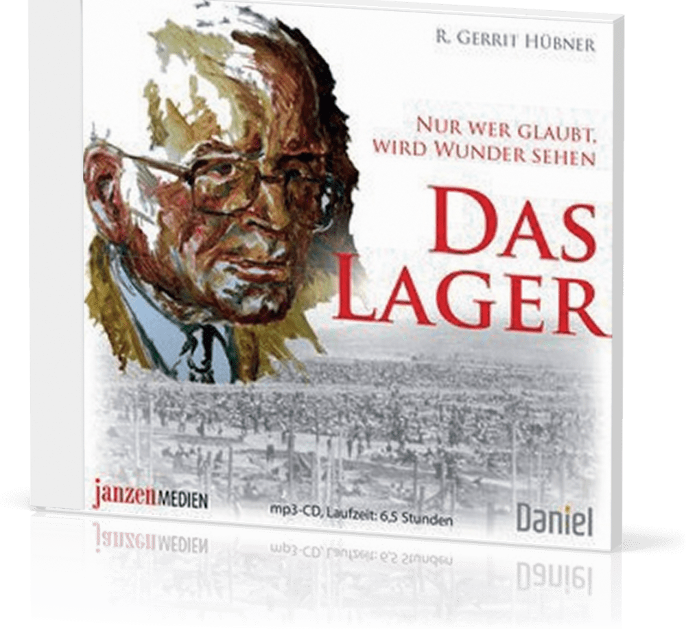 Das Lager (Hörbuch MP3-CD) - R. Gerrit Hübner - Nur wer glaubt, wird Wunder sehen