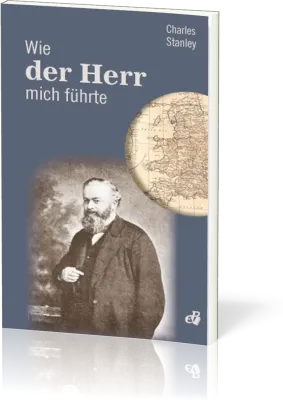 Wie der Herr mich führte - Autobiography von Charles Stanley