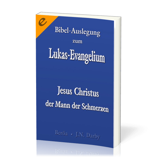 Bibel-Auslegung zum Markus-Evangelium - Jesus Christus - Gottes Diener und Prophet