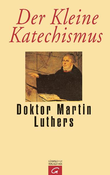 DER KLEINE KATECHISMUS