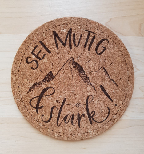 Pfannenuntersetzer Kork - SEI MUTIG & stark
